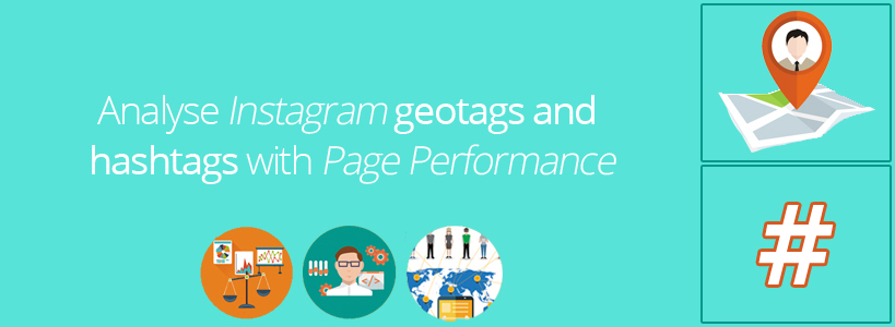 Analyse Instagram geotags and hashtags with Page Performance