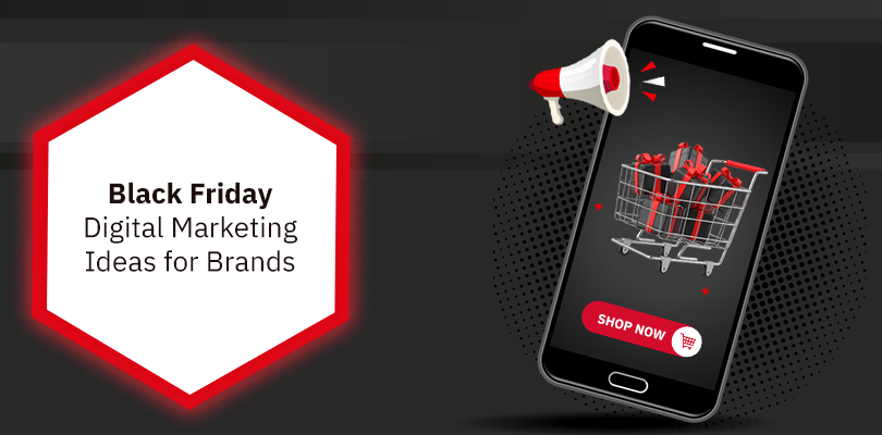 Black Friday Digital Marketing Ideas