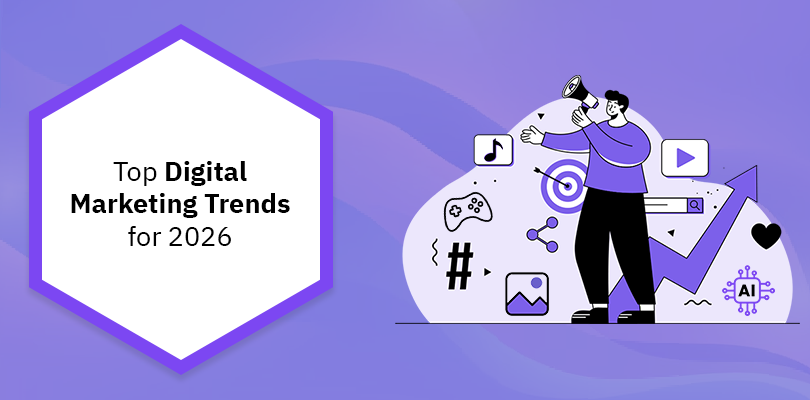 Top Digital Marketing Trends for 2026 Digital Marketing Trends 2026