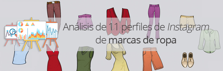 Análisis de 11 marcas españolas de ropa en Instagram