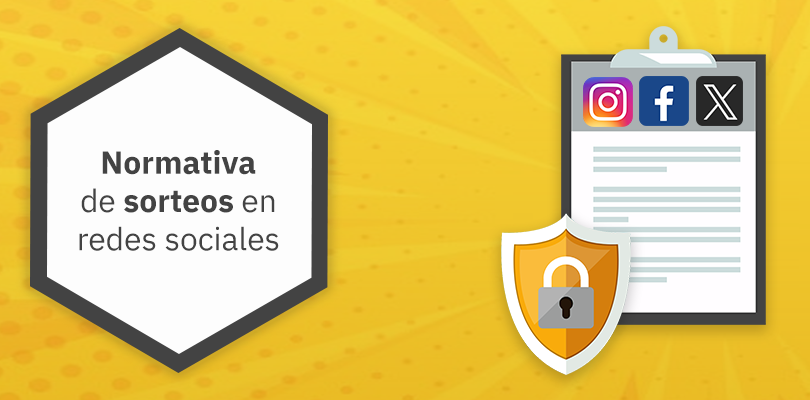 normativa de sorteos en redes sociales normativa de sorteos en redes sociales: acciones permitidas y prohibidas